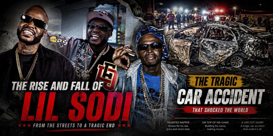 Lil Sodi: Everything We Know About the Rapper and the Public Reports Surrounding His Death