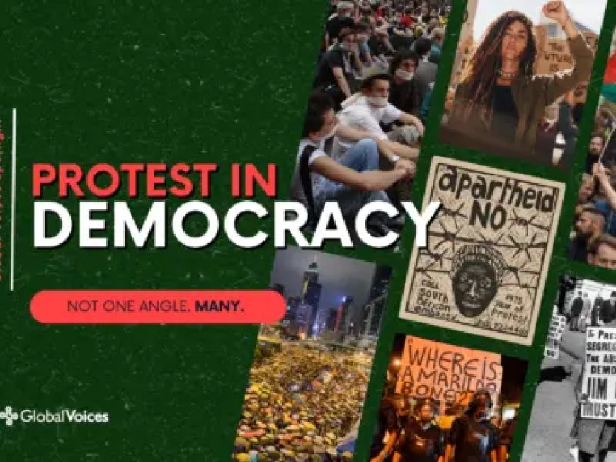 Support Global Voices Spotlight: Protest in democracy